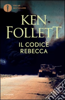 Il codice Rebecca libro di Follett Ken