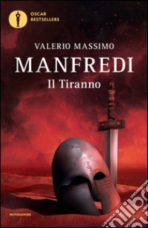 Il tiranno libro di Manfredi Valerio Massimo