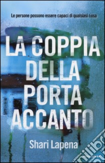 La coppia della porta accanto libro di Lapena Shari