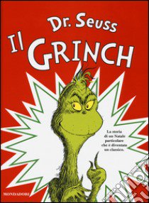 Il Grinch. Ediz. illustrata libro di Dr. Seuss