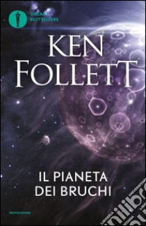 Il pianeta dei bruchi libro di Follett Ken