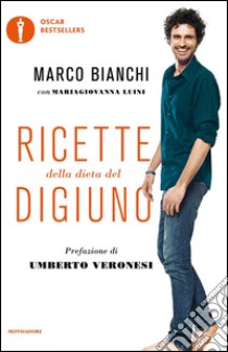 Ricette della dieta del digiuno libro di Bianchi Marco; Luini Maria Giovanna