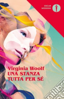 Una stanza tutta per sé libro di Woolf Virginia