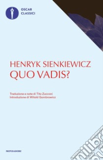 Quo vadis? libro di Sienkiewicz Henryk; Wozniak M. (cur.)