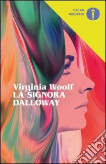 La signora Dalloway libro di Woolf Virginia