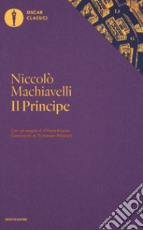 Il principe libro di Machiavelli Niccolò; Albarani T. (cur.)