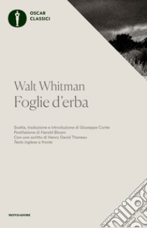 Foglie d'erba. Testo inglese a fronte libro di Whitman Walt; Conte G. (cur.)