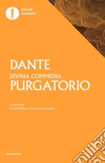 La Divina Commedia. Purgatorio libro di Alighieri Dante