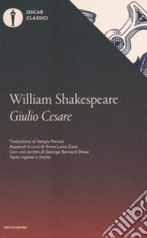 Giulio Cesare. Testo inglese a fronte libro di Shakespeare William