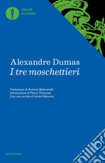 I tre moschettieri libro di Dumas Alexandre