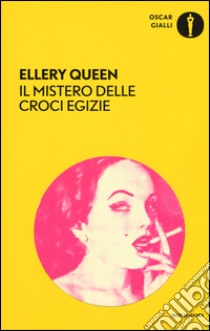 Il mistero delle croci egizie libro di Queen Ellery