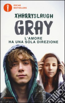 Gray. L'amore ha una sola direzione libro di Xharryslaugh