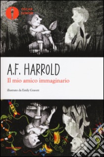 Il mio amico immaginario libro di Harrold A. F.