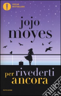 Per rivederti ancora libro di Moyes Jojo