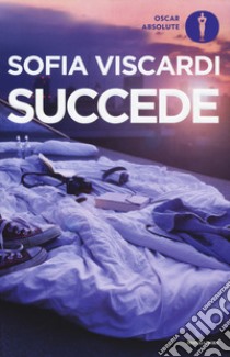 Succede libro di Viscardi Sofia