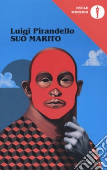 Suo marito libro di Pirandello Luigi; Rössner M. (cur.)