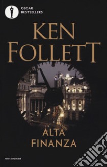 Alta finanza libro di Follett Ken