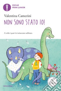 Non sono stato io! libro di Camerini Valentina