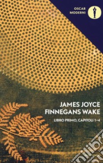 Finnegans Wake. Testo inglese a fronte. Vol. 1: I-IV libro di Joyce James