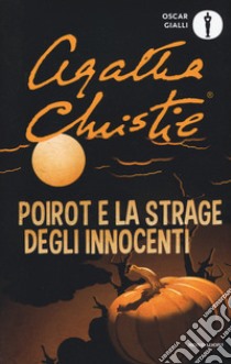 Poirot e la strage degli innocenti libro di Christie Agatha