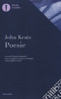 Poesie. Testo inglese a fronte libro di Keats John; Sabbadini S. (cur.)