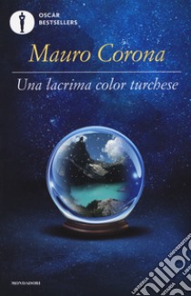 Una lacrima color turchese libro di Corona Mauro