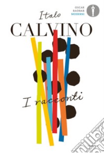 I racconti libro di Calvino Italo