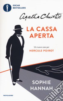 La cassa aperta. Un nuovo caso per Hercule Poirot libro di Hannah Sophie; Agatha Christie®