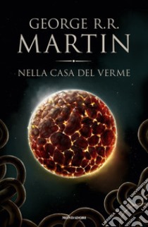 Nella casa del verme libro di Martin George R. R.