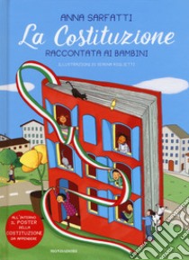 La Costituzione raccontata ai bambini. Nuova ediz. Con Poster libro di Sarfatti Anna