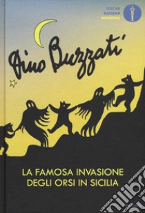 La famosa invasione degli orsi in Sicilia libro di Buzzati Dino; Viganò L. (cur.)