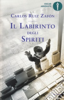 Il labirinto degli spiriti libro di Ruiz Zafón Carlos