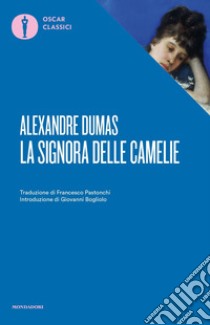 La signora delle camelie libro di Dumas Alexandre (figlio)