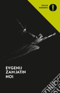 Noi libro di Zamjátin Evgenij; Niero A. (cur.)