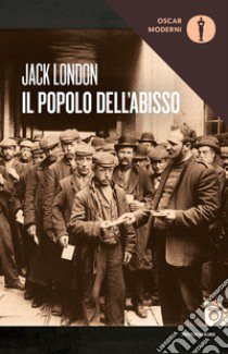 Il popolo dell'abisso libro di London Jack; Maffi M. (cur.)