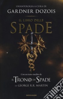 Il libro delle spade libro di Dozois G. (cur.)