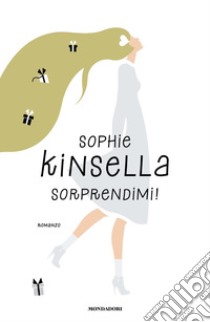 Sorprendimi! libro di Kinsella Sophie