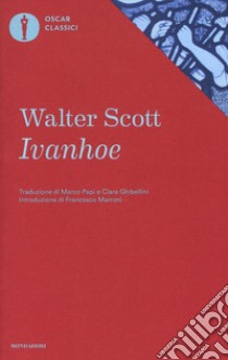 Ivanhoe libro di Scott Walter