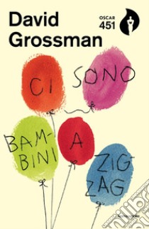 Ci sono bambini a zig-zag libro di Grossman David