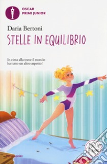 Stelle in equilibrio libro di Bertoni Daria