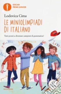 Le miniolimpiadi di italiano libro di Cima Lodovica