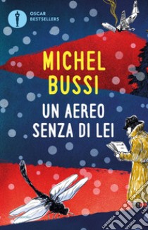 Un aereo senza di lei libro di Bussi Michel