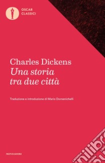 Una storia tra due città libro di Dickens Charles