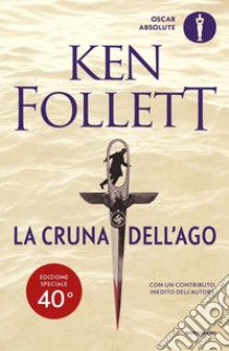 La cruna dell'ago. Ediz. speciale libro di Follett Ken