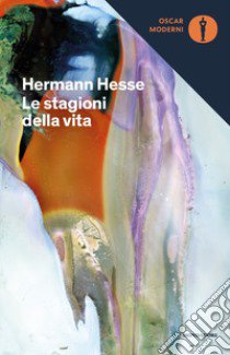 Le stagioni della vita libro di Hesse Hermann