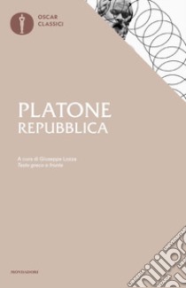 La Repubblica libro di Platone; Lozza G. (cur.)