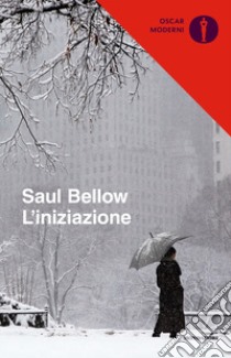 L'iniziazione libro di Bellow Saul