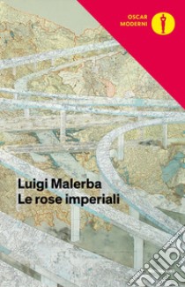 Le rose imperiali libro di Malerba Luigi