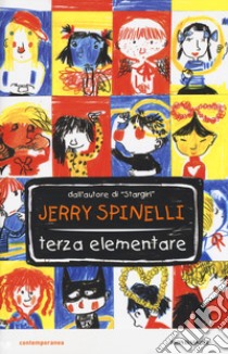 Terza elementare libro di Spinelli Jerry