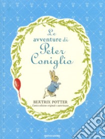 Le avventure di Peter Coniglio. Ediz. a colori libro di Potter Beatrix